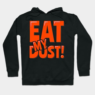 Funny Runner Eat My Dust Hoodie